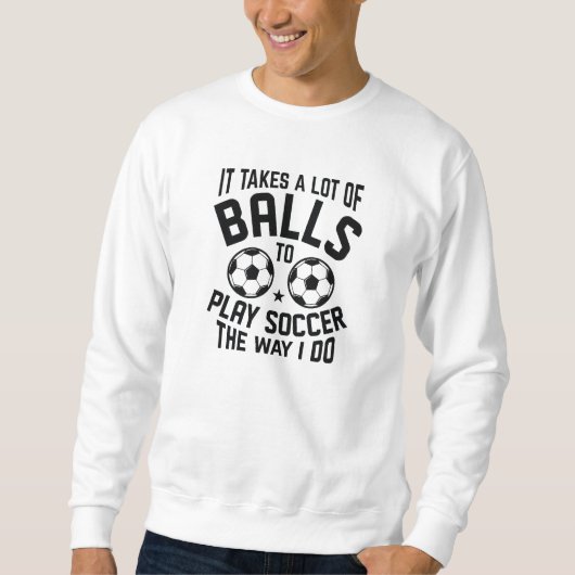 Sweatshirt Ça Prend Beaucoup De Boules (Devant)