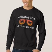 Sweatshirt Cabana Boy  Mens Summer Pool Party Bartender Barte (Devant)