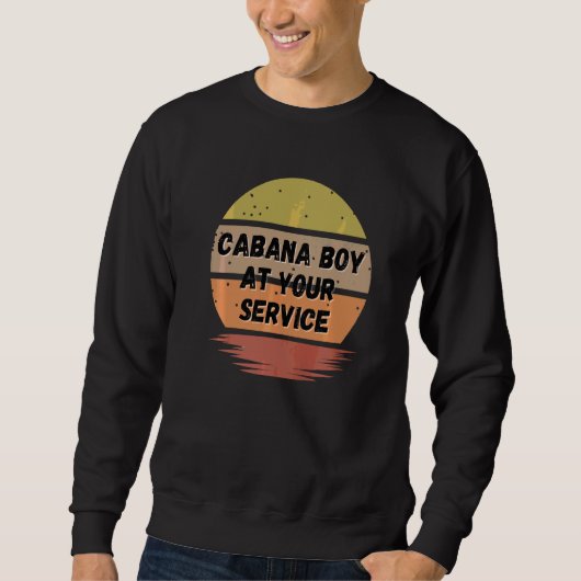 Sweatshirt Cabana Boy Summer Pool Party Bartender Bartending (Devant)