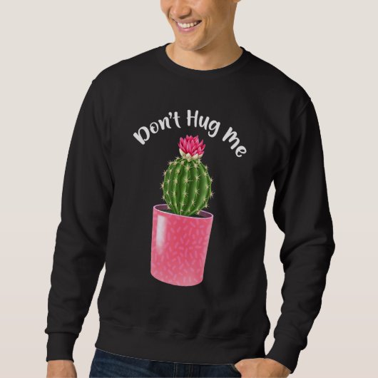 Sweatshirt Cactus Cactus Cactus Introvert Dont Me Serrer Plan (Devant)