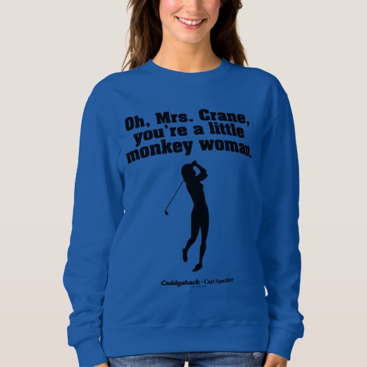 Sweatshirt Caddyshack | Oh Mme Crane (Devant)