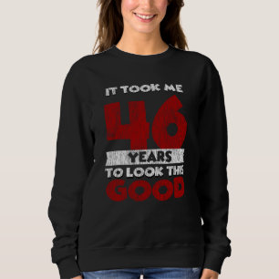 Sweatshirt Cadeau d'anniversaire drôle de 46 ans vintage