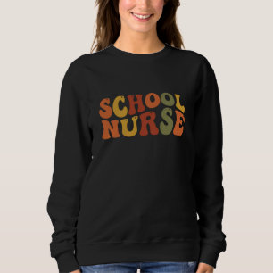 Sweatshirt Cadeau d'appréciation pour l'infirmière scolaire