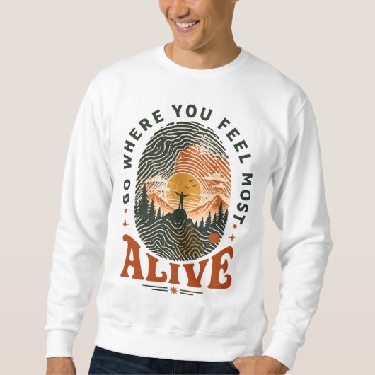 Sweatshirt Cadeau d'aventure de randonnée où vous vous sentez (Devant)