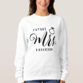 Sweatshirt Cadeau de fiançailles personnalisé pour future mar (Devant)