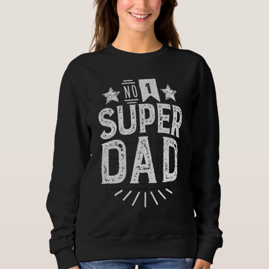 Sweatshirt Cadeau de Super Papa (Devant)