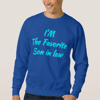 Sweatshirt Cadeau : Je suis le Gendre Préféré - Famille Cool
