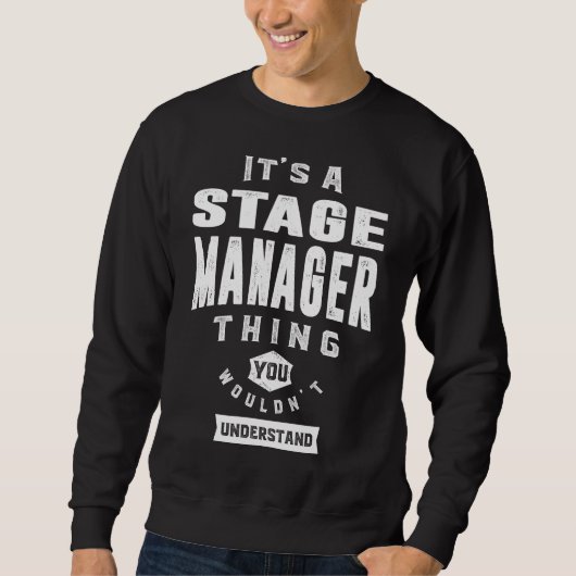 Sweatshirt Cadeau pour Stage Manager (Devant)