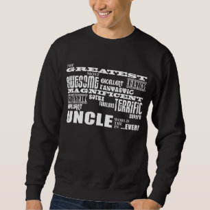 Sweatshirt Cadeaux d'amusement pour des oncles : Le plus