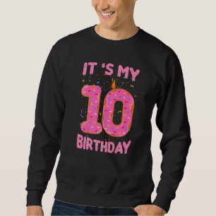 Sweatshirt Cadeaux de 10 ans Drôle Donut C'est mon 10e annive