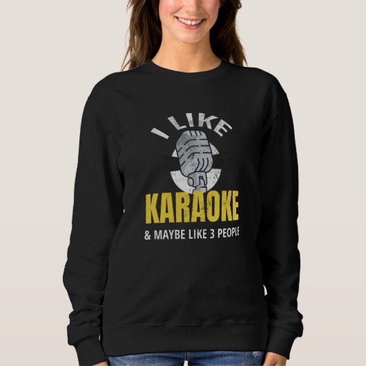 Sweatshirt Cadeaux de Karaoke| Nuit karaoké pour les amateurs (Devant)