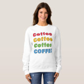 Sweatshirt Café café café café (Devant entier)