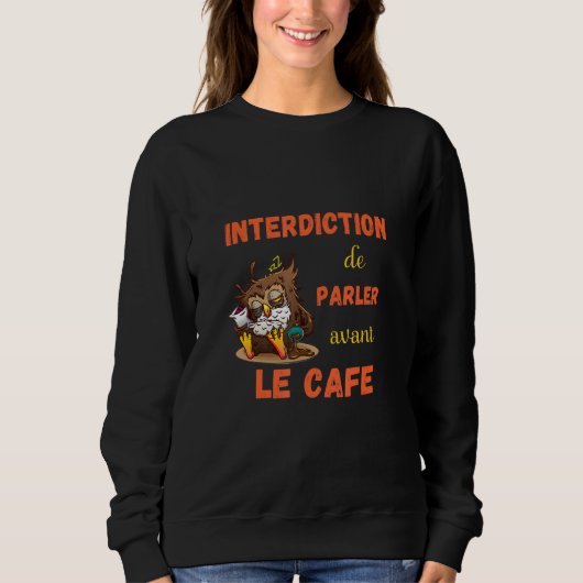 Sweatshirt Café Du Matin Horloge D'Alarme Difficile Avec Chou (Devant)