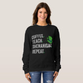 Sweatshirt Café. Enseigner. Shenanigans Funny Enseignant St P (Devant entier)