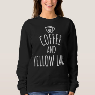 Sweatshirt Café Et Labs Jaunes Labrador Retriever Mama