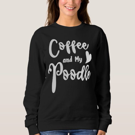 Sweatshirt Café Et Mon Poodle Poodle Amoureux des chiens Cade (Devant)