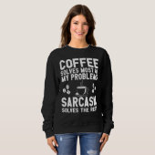 Sweatshirt Café Et Sarcasme Vêtements Café (Devant entier)