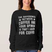Sweatshirt Café Et Votre Opinion (Devant)