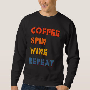 Sweatshirt Café Spin Vin Répéter Fitness Cycliste Vintage Gy