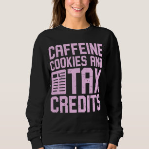 Sweatshirt Caféine Cookies et crédits d'impôt Saison fiscale