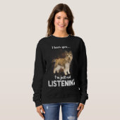 Sweatshirt Cairn Terrier Chien Je Vous Entends Ne Pas Écouter (Devant entier)