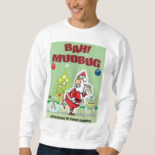 Sweatshirt Cajun laide de Noël (Devant)