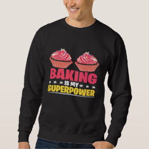 Sweatshirt Cake Baking Cupcake Bakers Pâtisserie Chefs