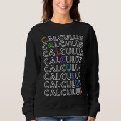 Sweatshirt Calculus Math STEM Physics Science Student Teacher (Devant)