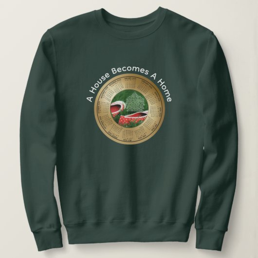 Sweatshirt Calendrier 2026 Une maison devient un foyer (Design devant)