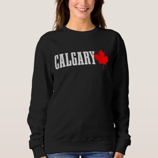 Sweatshirt Calgary Alberta Maple Leaf Canada Canadian Flag Pr (Devant)