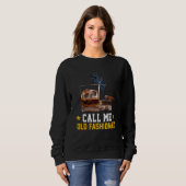Sweatshirt Call Me Old Fashioned Cigar Smoker Smoking Cigar a (Devant entier)