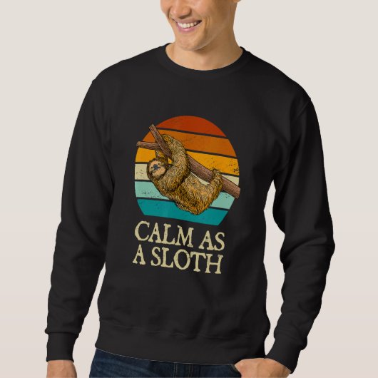 Sweatshirt Calm as a Sloth Introvert Pun Antisocial Joke Slot (Devant)