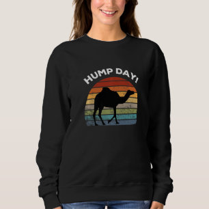 Sweatshirt Camel Dromedale Camel Son Hump Day Retro Vintage