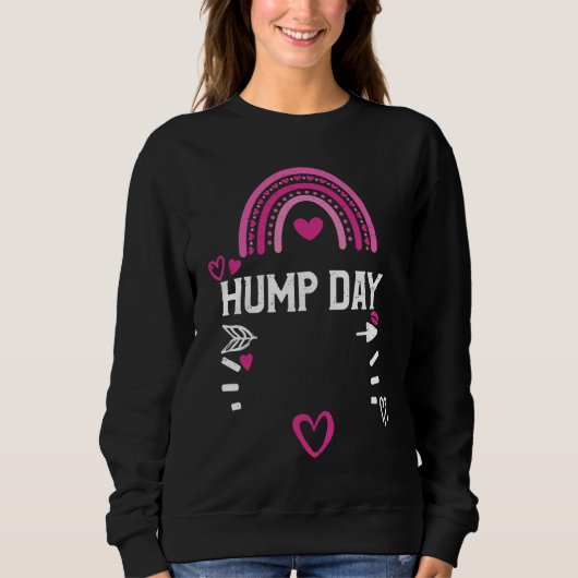 Sweatshirt Camel Hump Day  Valentine's Day Sayings (Devant)