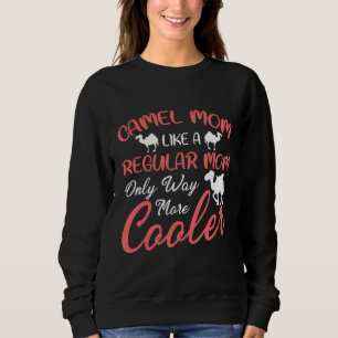 Sweatshirt Camel Maman Comme Une Maman Ordinaire Seulement Be