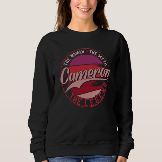 Sweatshirt Cameron the Lady of Myth the Legend (Devant)