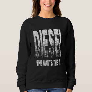 Sweatshirt Camion diesel. Elle Veut Le 'D'