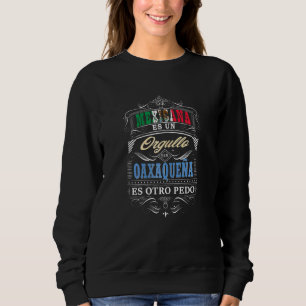 Sweatshirt Camisa De Mujer Graciosa De Oaxaca Mexique Y Oaxaq