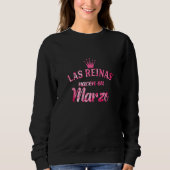 Sweatshirt Camisa Las Reinas Nacen En Marzo (Devant)
