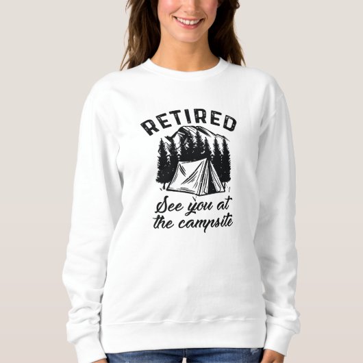 Sweatshirt Camping à la retraite (Devant)