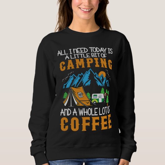 Sweatshirt Camping And A Whole Lot Of Coffee and Camping Funn (Devant)