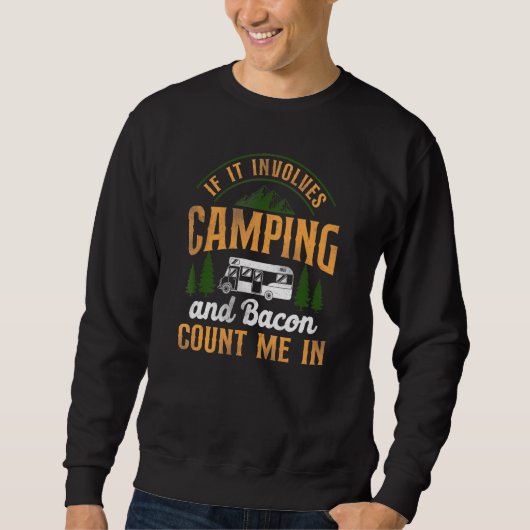 Sweatshirt Camping Bacon Compter Moi En Motorhome Campervan (Devant)