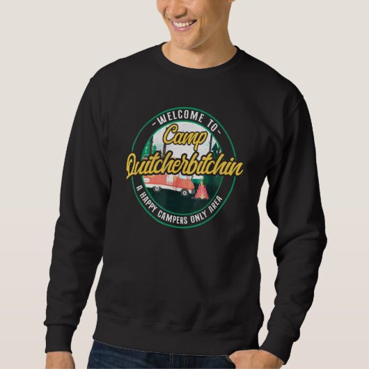 Sweatshirt Camping Bienvenue Au Camp Quitcherbitchin Motorhom (Devant)