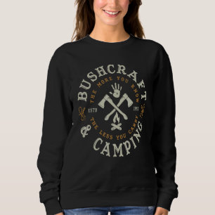 Sweatshirt Camping Bushcraft Survie & Tee - shirts & Co