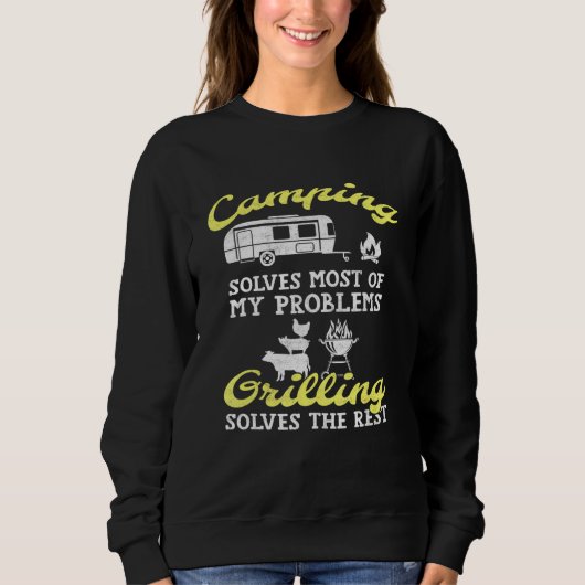Sweatshirt Camping Et Grilling Résolvez Tous Mes Problèmes (Devant)