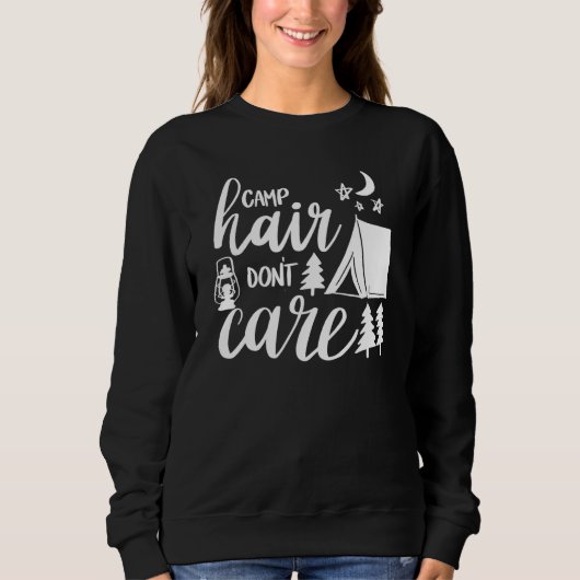 Sweatshirt Camping Hair Dont Care Happy Camper Camping (Devant)