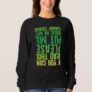 Sweatshirt Camping Me Rendre Président Du Camp Drunk