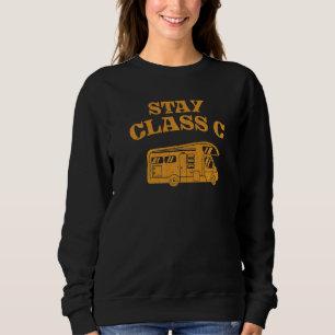 Sweatshirt Camping Motorhome Rv Stay Class C Camping
