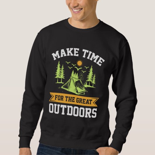 Sweatshirt Camping Nature Make Time For The Great Outdoors (Devant)