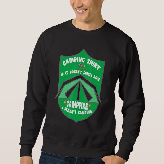 Sweatshirt Camping - S'Il Ne Sent Pas Comme Camper De Feu De (Devant)